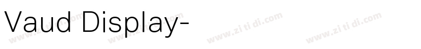Vaud Display字体转换 Vaud Display字体转换